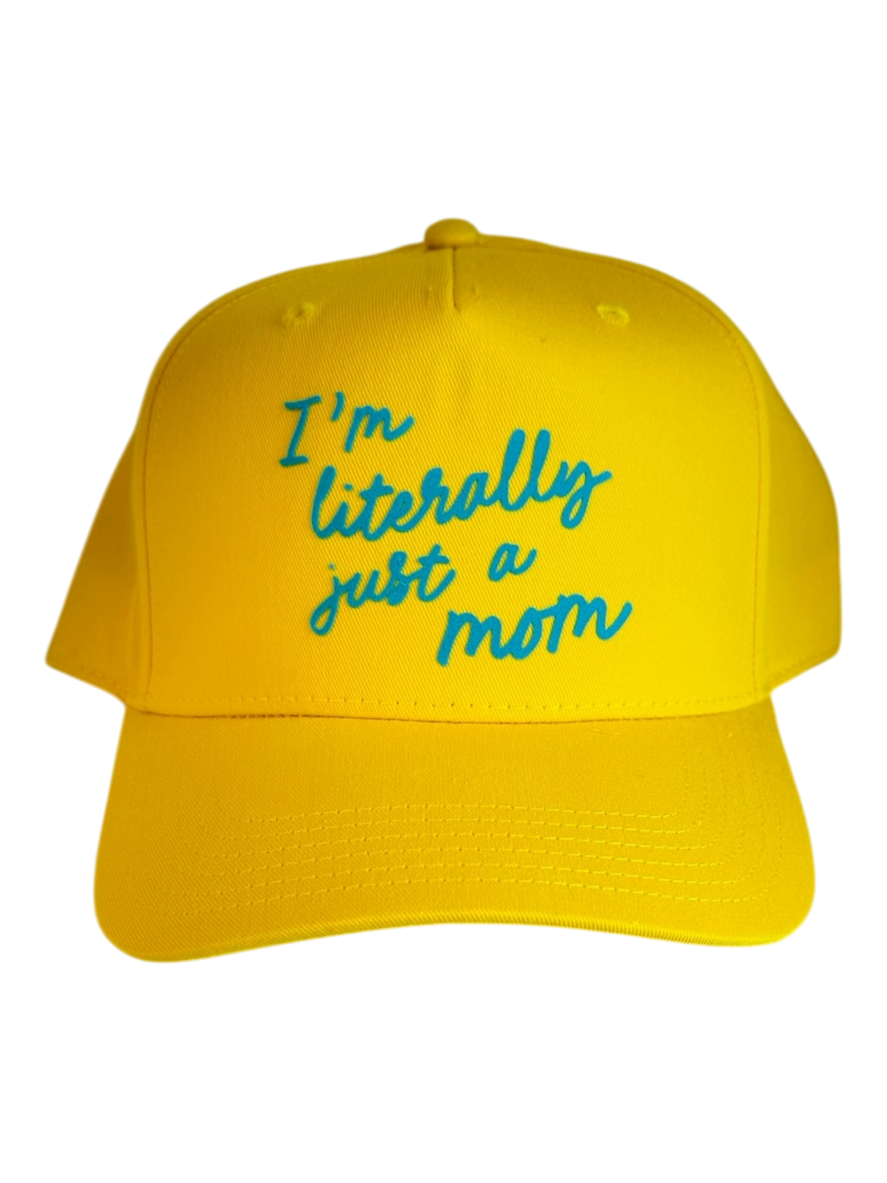 I'm literally just a mom (teal) -Yellow Canvas Hat