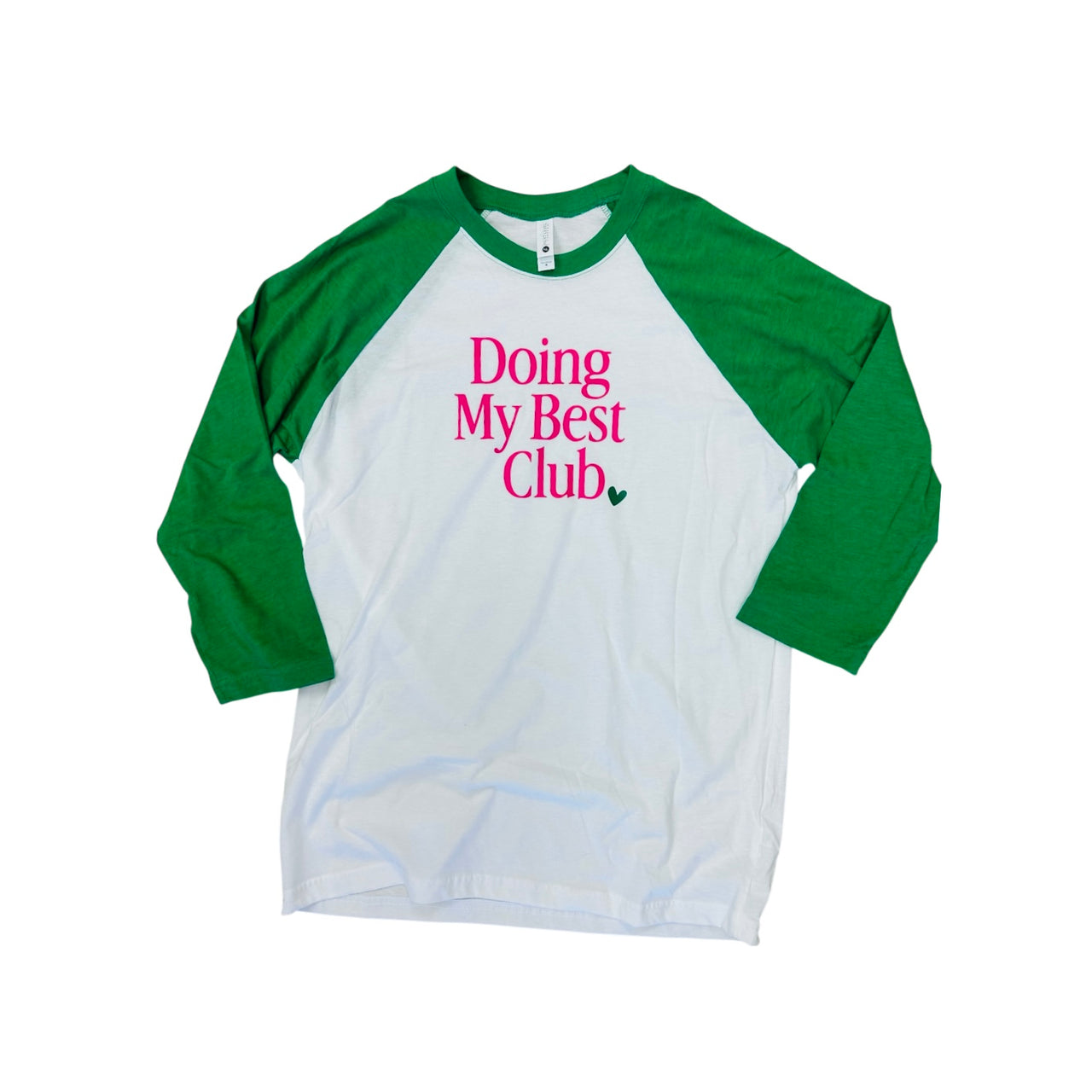 Doing My Best Club - Green/White Raglan Tee