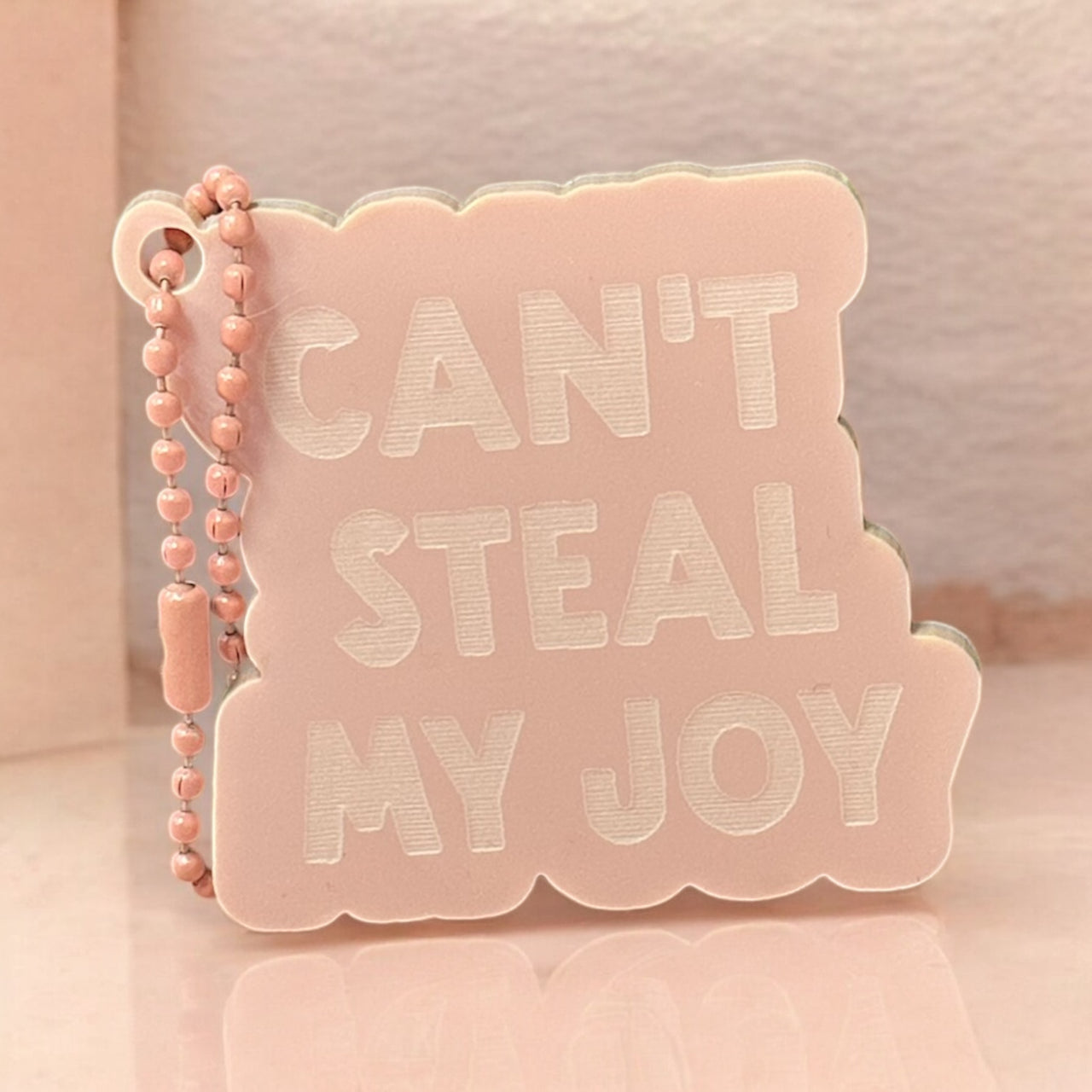 CAN'T STEAL MY JOY (Rose Pk) - Tag/Keychain