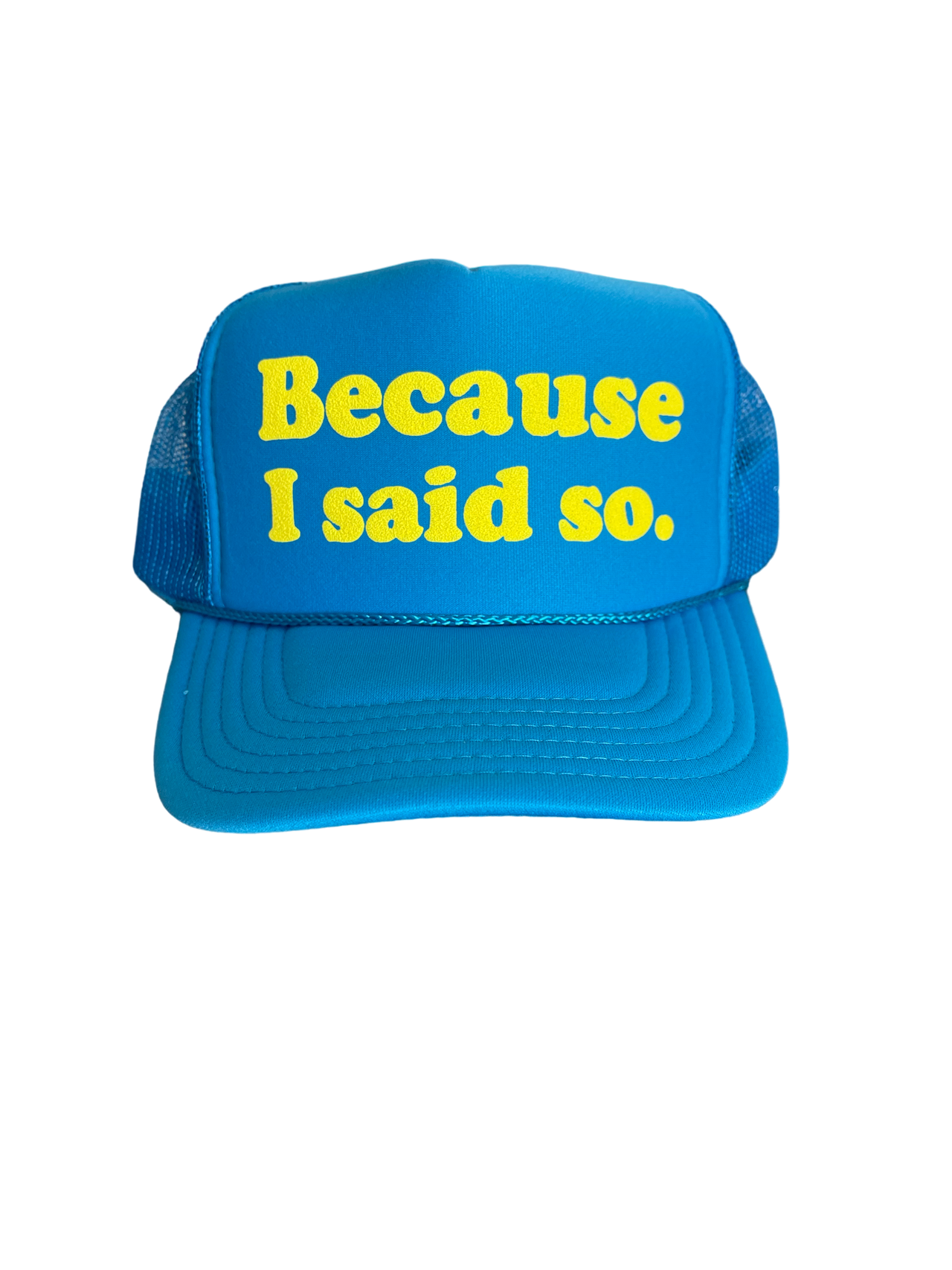 Because I said so - Puffy Trucker